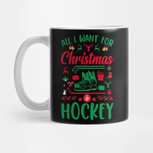 All I want for Christmas is hockey Christmas T-shirt Mug